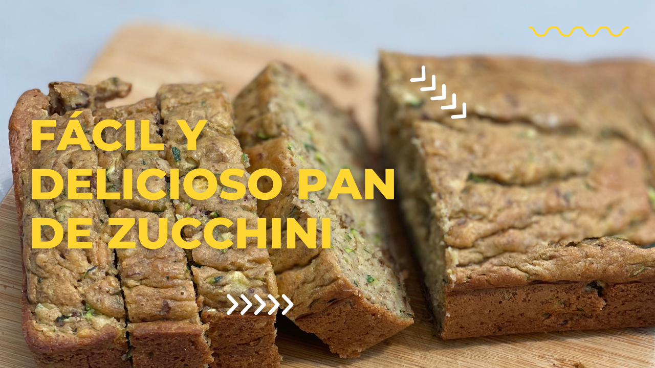 Pan de Zucchini con Banana | Carolister Mom and Chef