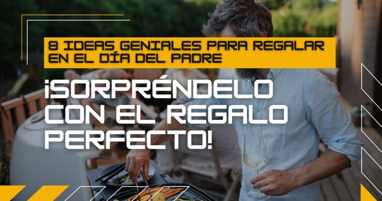 8 Ideas Originales para Regalar en el Día del Padre | Edición Especial Para Padres Cocineros.